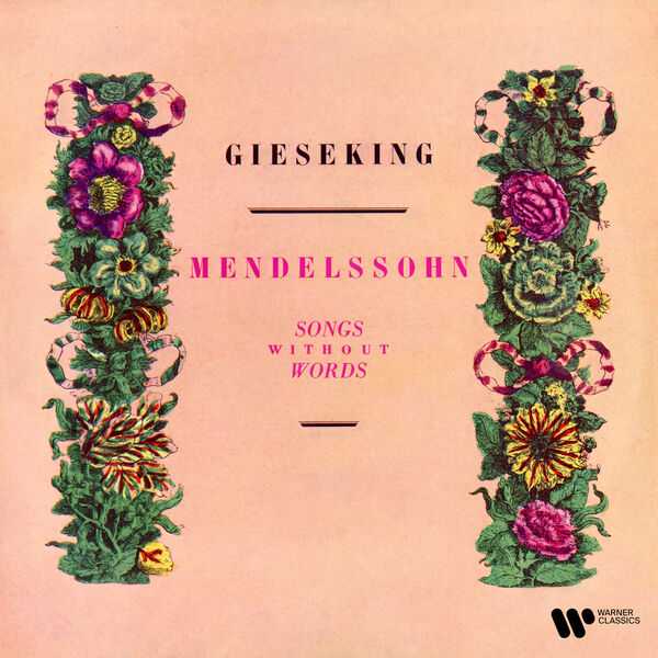 Gieseking: Mendelssohn - Songs Without Words (24/192 FLAC)