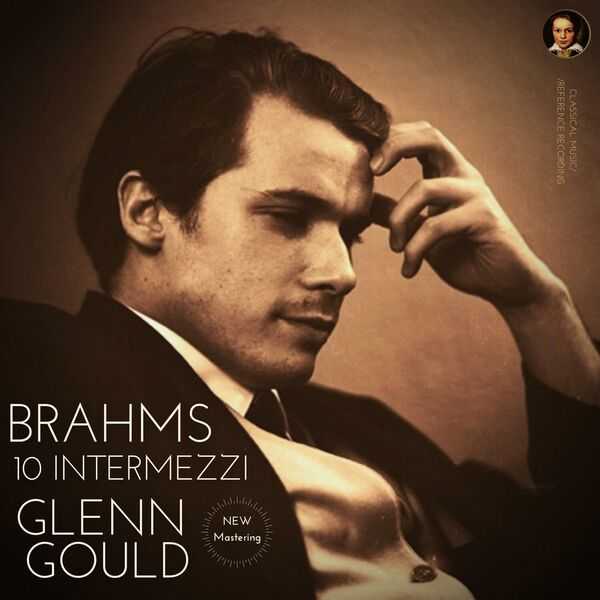 Glenn Gould: Brahms - 10 Intermezzi (24/96 FLAC)