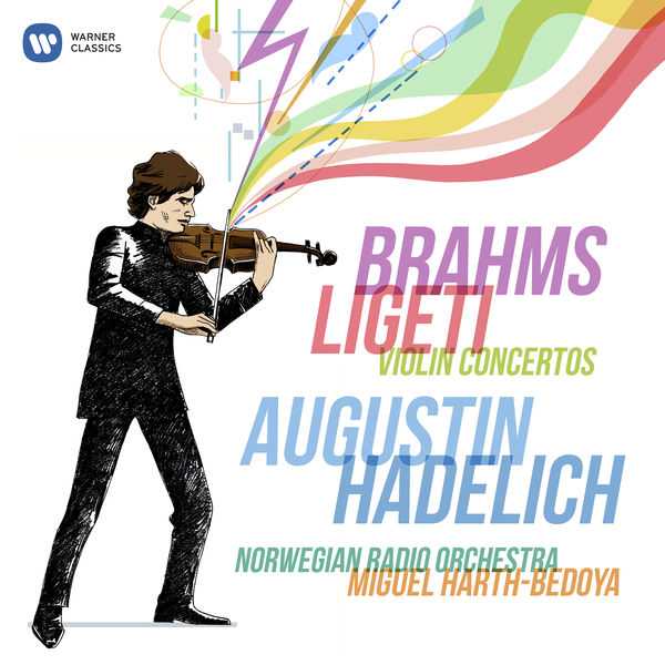 Augustin Hadelich: Brahms, Ligeti - Violin Concertos (24/96 FLAC)