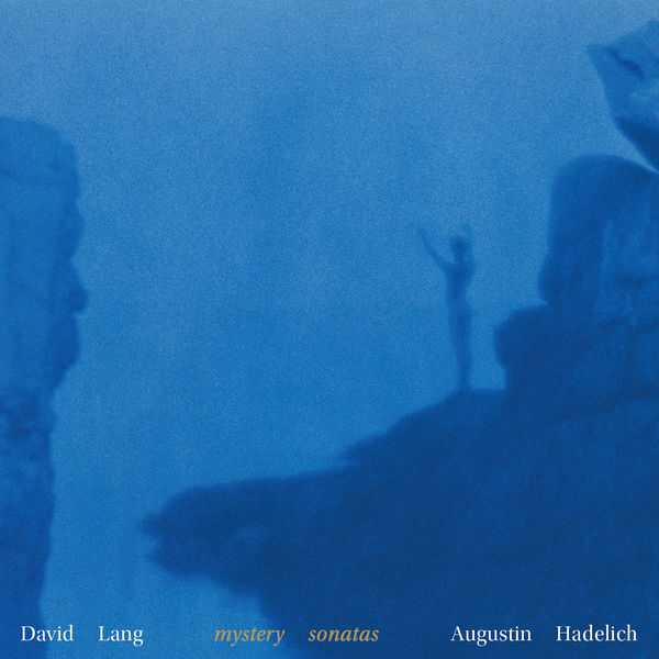 Augustin Hadelich: David Lang - Mystery Sonatas (24/88 FLAC)