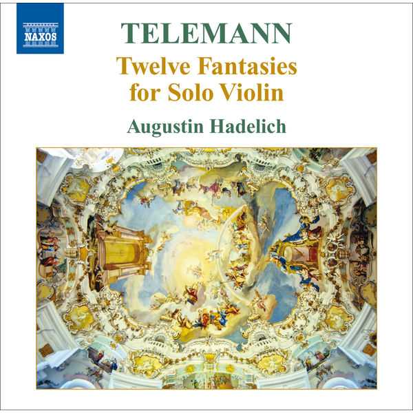 Augustin Hadelich: Telemann - Twelve Fantasias for Solo Violin (FLAC)
