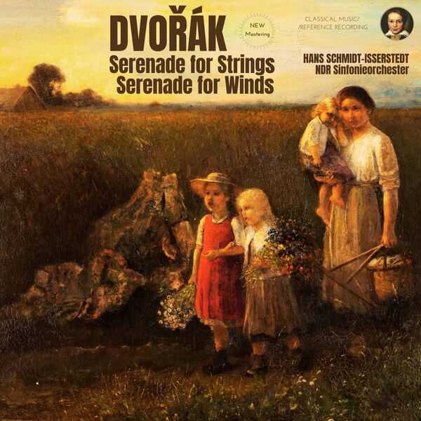 Hans Schmidt-Isserstedt: Dvořák - Serenade for Strings, Serenade for Winds (24/96 FLAC)