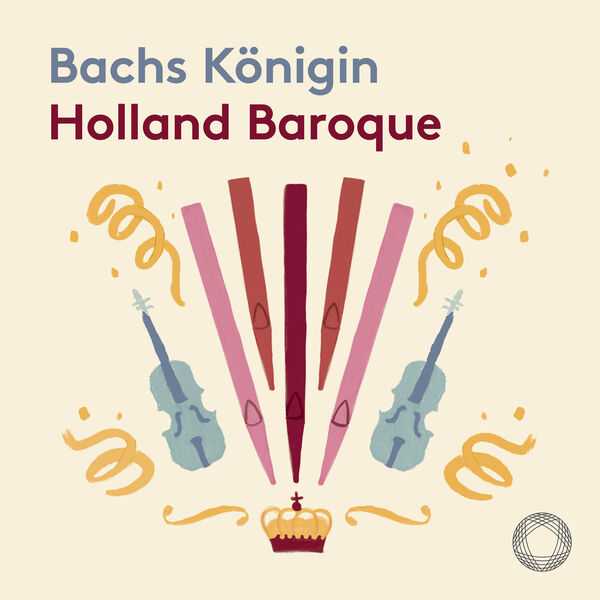 Holland Baroque - Bachs Königin (24/192 FLAC)