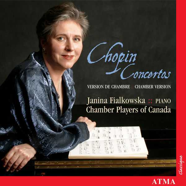 Janina Fialkowska, Chamber Players of Canada: Chopin - Piano Concertos no.1-2. Chamber Version (FLAC)