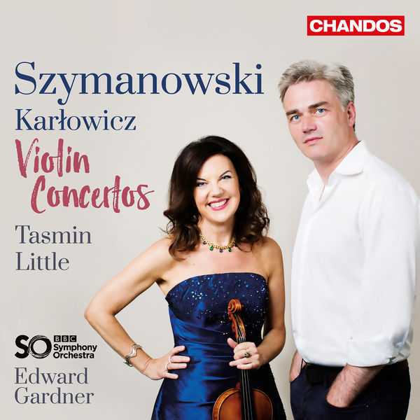 Little, Gardner: Szymanowski, Karłowicz - Violin Concertos (24/96 FLAC)