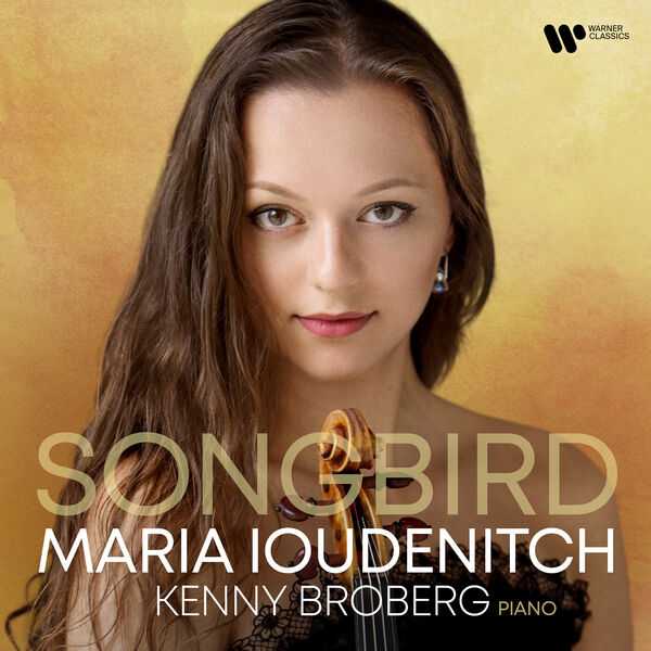 Maria Ioudenitch, Kenny Broberg - Songbird (24/96 FLAC)