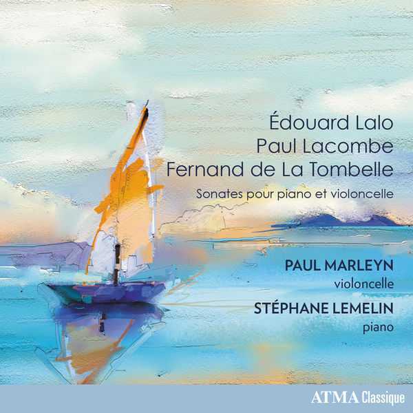 Marleyn, Lemelin: Édouard Lalo, Paul Lacombe, Fernand de La Tombelle - Sonates pour Piano et Violoncelle (24/96 FLAC)