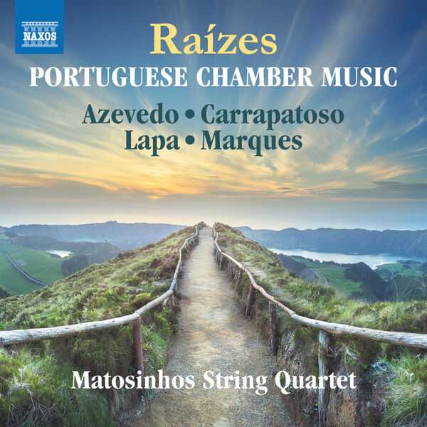 Matosinhos String Quartet: Raízes - Portuguese Chamber Music (FLAC)
