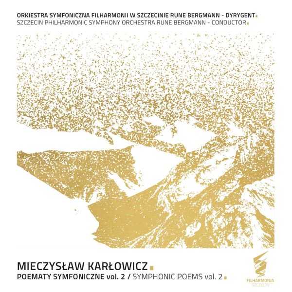 Bergmann: Mieczysław Karłowicz - Poematy Symfoniczne vol.2 (24/96 FLAC)