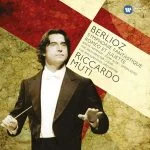 Muti: Berlioz - Symphonie Fantastique, Romeo et Juliette (FLAC)