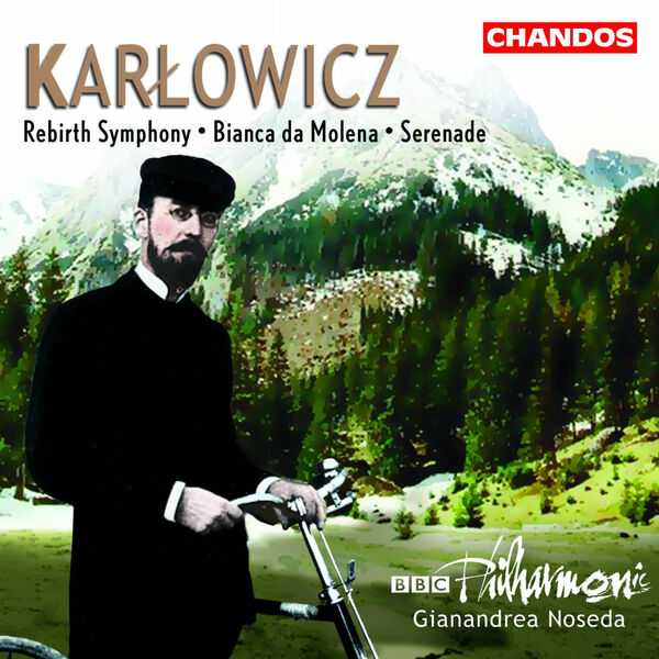 Noseda: Karłowicz - Rebirth Symphony, Bianca da Molena, Serenade (24/96 FLAC)