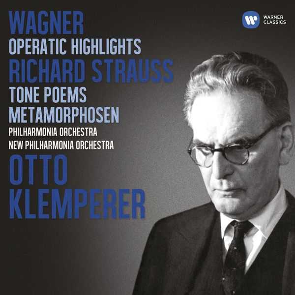 Otto Klemperer: Wagner - Operatic Highlights; Strauss - Tone Poems (FLAC)