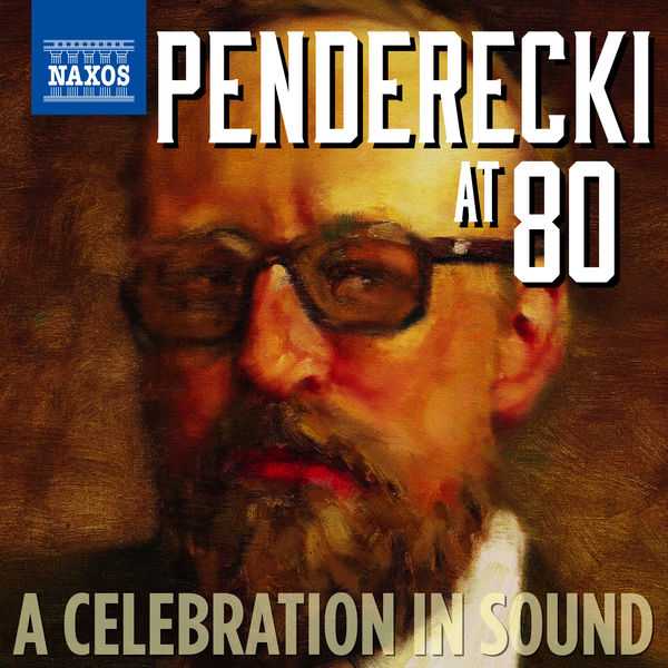 Penderecki at 80. A Celebration in Sound (FLAC)