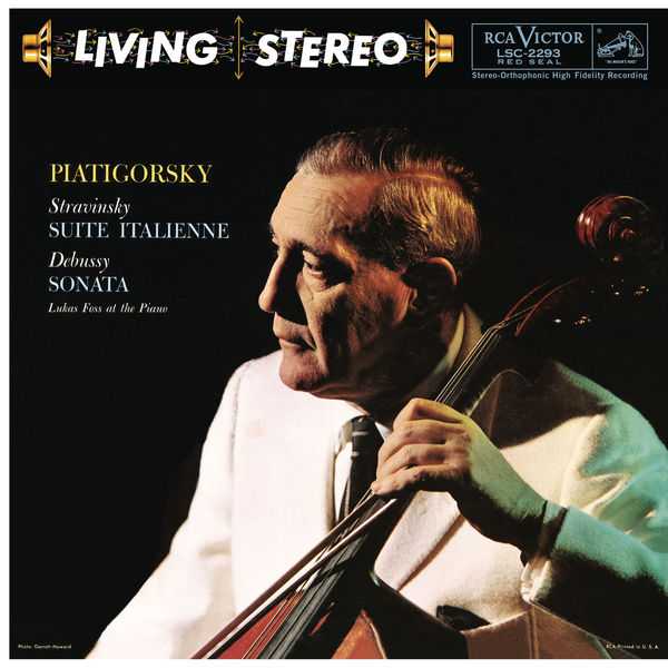 Piatigorsky, Foss: Stravinsky - Suite Italienne; Debussy - Sonata (FLAC)
