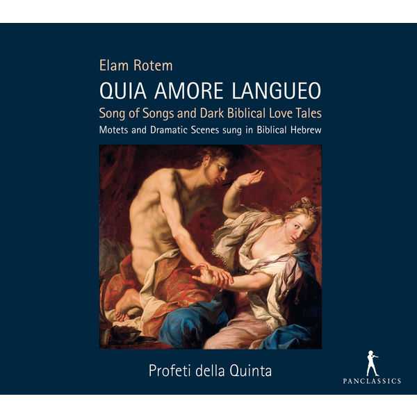 Profeti Della Quinta: Elam Rotem - Quia Amore Langueo (FLAC)