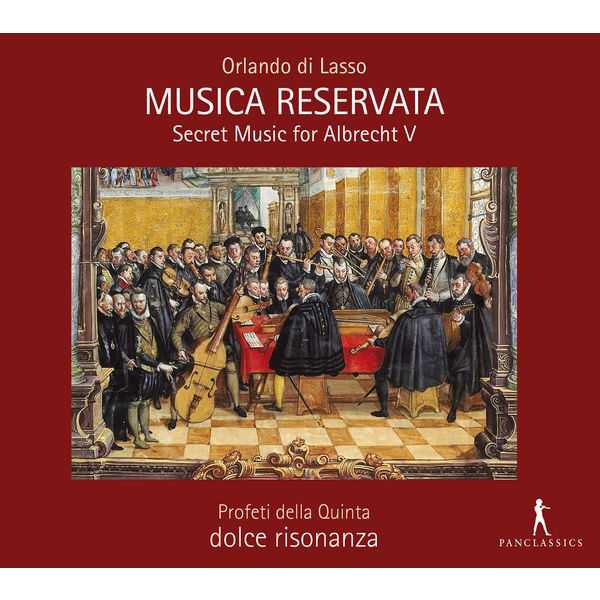 Profeti Della Quinta: Orlando di Lasso - Musica Reservata (FLAC)
