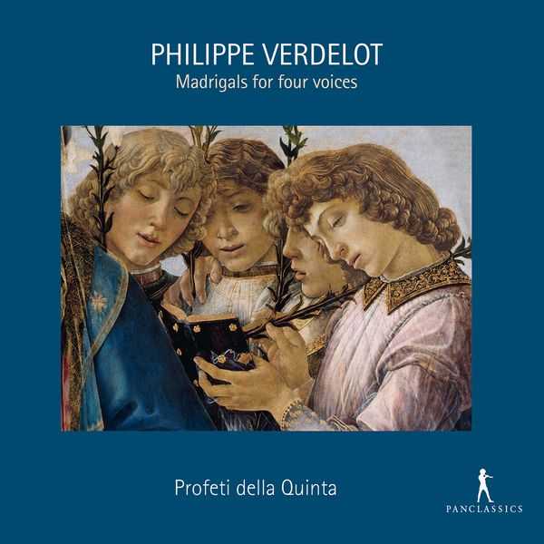Profeti Della Quinta: Philippe Verdelot - Madrigals for Four Voices (FLAC)