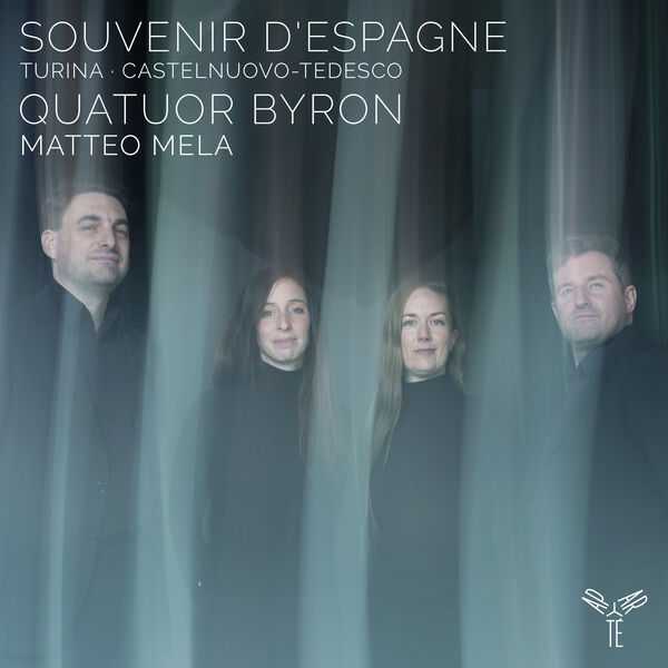 Quatuor Byron, Matteo Mela: Turina, Castelnuovo-Tedesco - Souvenir d'Espagne (24/96 FLAC)