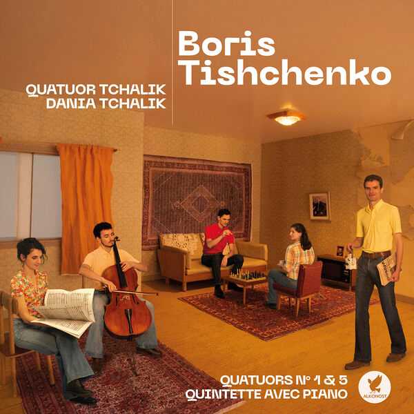 Quatuor Tchalik, Dania Tchalik: Boris Tishchenko (24/88 FLAC)
