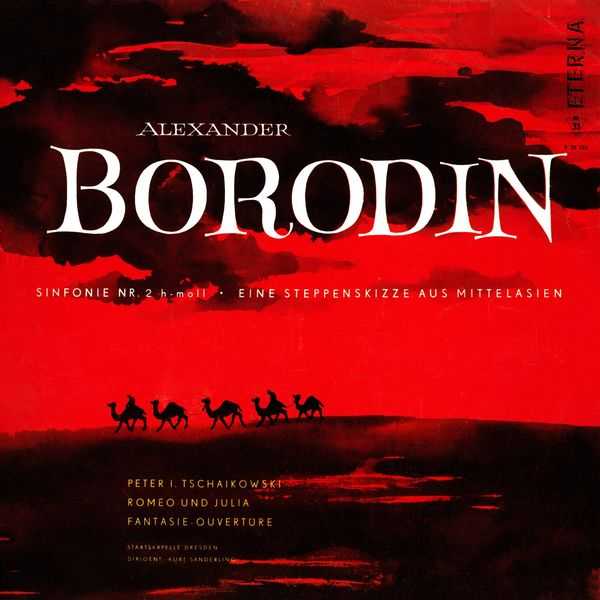 Sanderling: Borodin - Symphony no.2, In the Steppes of Central Asia; Tchaikovsky - Romeo and Juliet (FLAC)