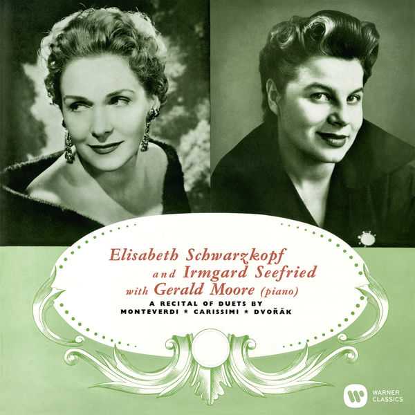 Schwarzkopf, Seefried, Moore - A Recital of Duets by Monteverdi, Carissimi, Dvořák (24/96 FLAC)