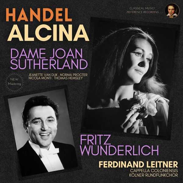 Dame Joan Sutherland, Fritz Wunderlich, Ferdinand Leitner: Handel - Alcina (24/96 FLAC)