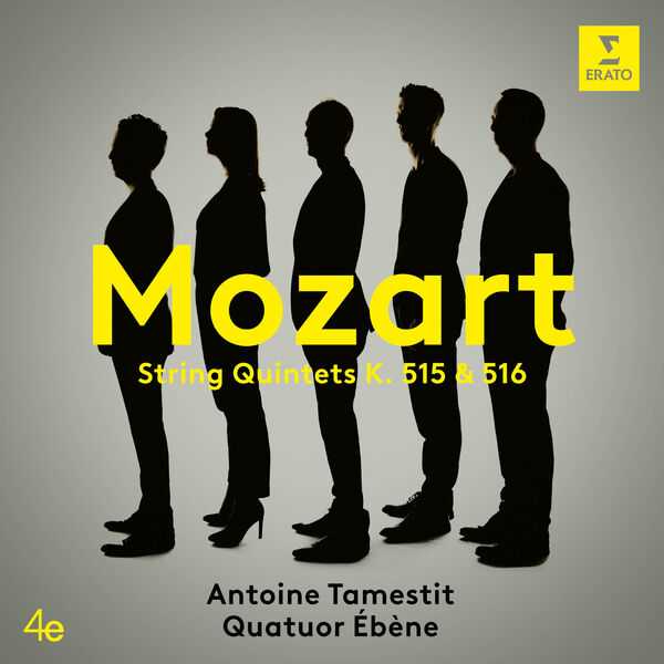 Quatuor Ébène, Antoine Tamestit: Mozart - String Quintets K.515 & 516 (24/96 FLAC)