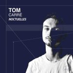 Tom Carré - Noctuelles (FLAC)