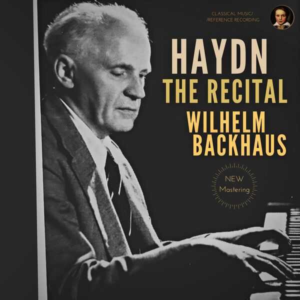 Wilhelm Backhaus: Haydn - The Recital (24/96 FLAC)