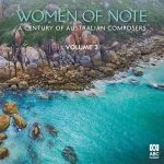Women of Note vol.3: A Century of Australian Composers (24/44 FLAC)