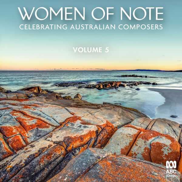 Women of Note vol.5: Celebrating Australian Composers (24/48 FLAC)
