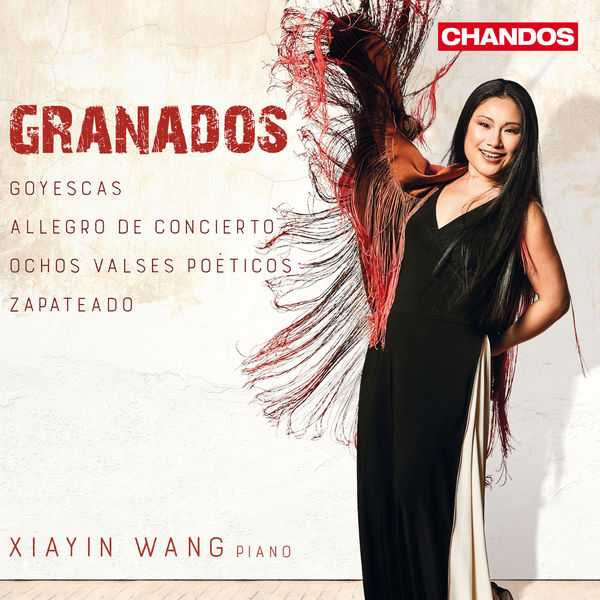 Xiayin Wang: Granados - Goyescas, Allegro de Concierto, Ochos Valses Poéticos, Zapateado (24/96 FLAC)
