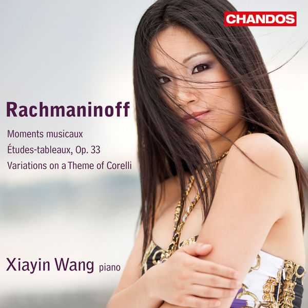 Xiayin Wang: Rachmaninoff - Moments Musicaux, Études-Tableaux, Variations on a Theme of Corelli (24/96 FLAC)