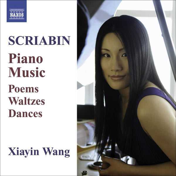 Xiayin Wang: Scriabin - Piano Music (FLAC)