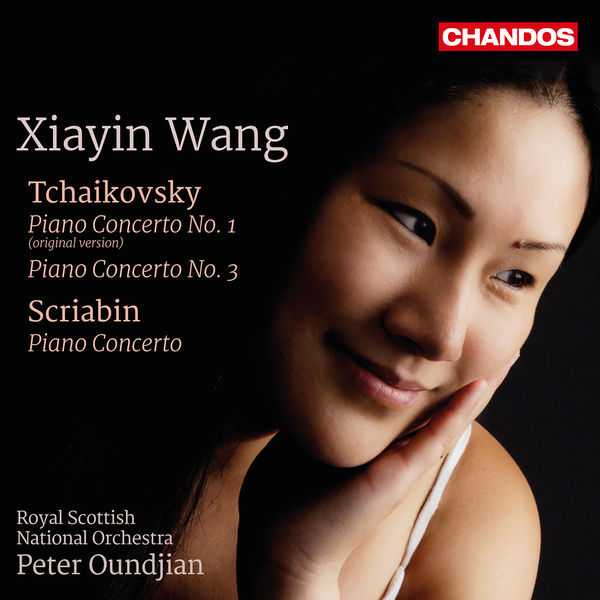 Xiayin Wang: Tchaikovsky - Piano Concertos no.1 & 3; Scriabin - Piano Concerto (24/96 FLAC)