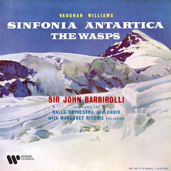 Barbirolli: Vaughan Williams - Sinfonia Antartica, The Wasps (24/192 FLAC)