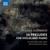 Christine Bernsted, Ramez Mhaanna: Lera Auerbach - 24 Preludes for Violin and Piano (24/192 FLAC)