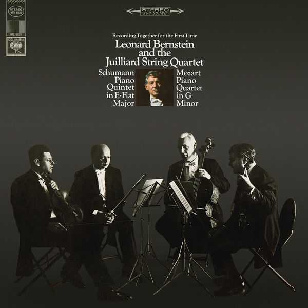 Juilliard String Quartet, Leonard Bernstein: Schumann - Piano Quintet in E-Flat Major; Mozart - Piano Quartet no.1 (24/96 FLAC)