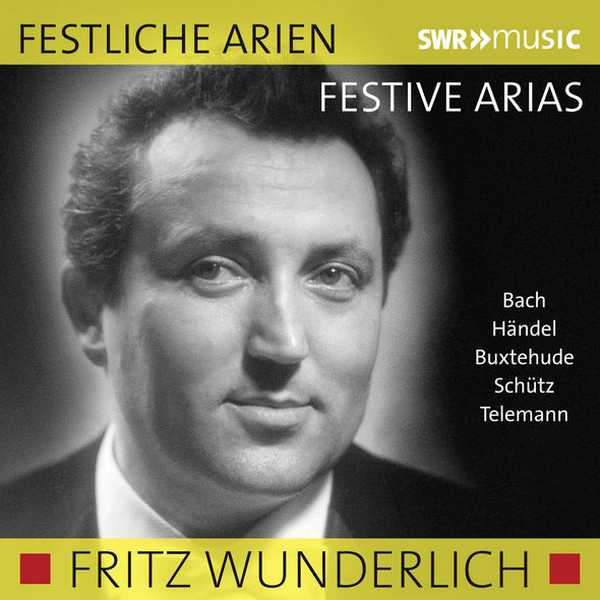 Fritz Wunderlich - Festive Arias (FLAC)