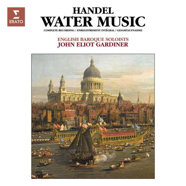John Eliot Gardiner: Händel - Water Music (FLAC)