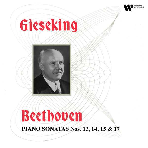 Gieseking: Beethoven - Piano Sonatas no.13, 14, 15 & 17 (24/192 FLAC)