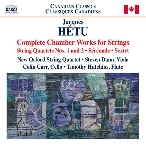 Jacques Hétu - Complete Chamber Works for Strings (FLAC)