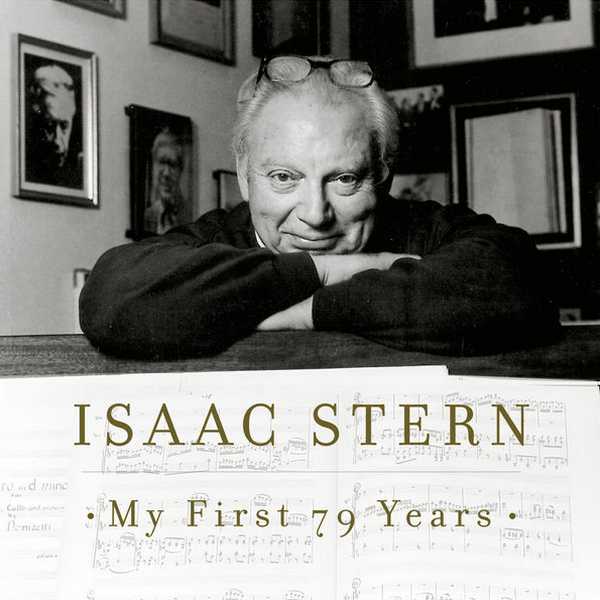Isaac Stern - My First 79 Years (FLAC)