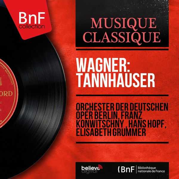 Konwitschny: Wagner – Tannhäuser. Dresden 1962 Stereo (24/96 FLAC)