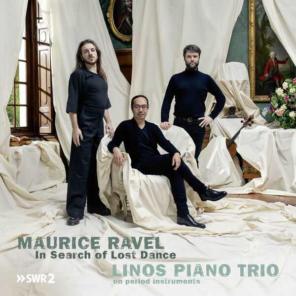 Linos Piano Trio: Ravel - In Search of Lost Dance (24/48 FLAC)