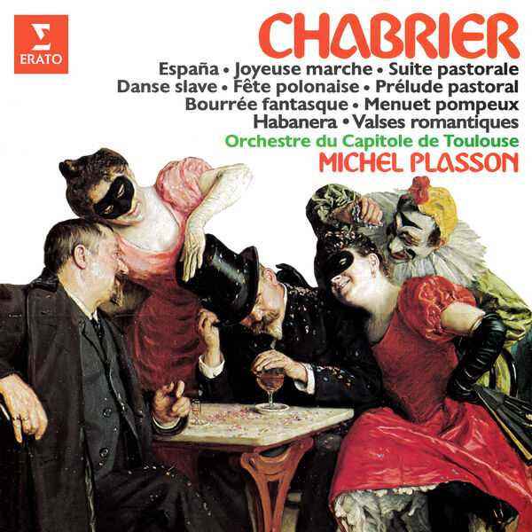 Michel Plasson: Chabrier - España, Joyeuse Marche, Suite Pastorale, Danse Slave, Fête Polonaise, Prélude Pastoral, Bourrée Fantasque, Menuet Pompeux, Habanera, Valses Romantiques