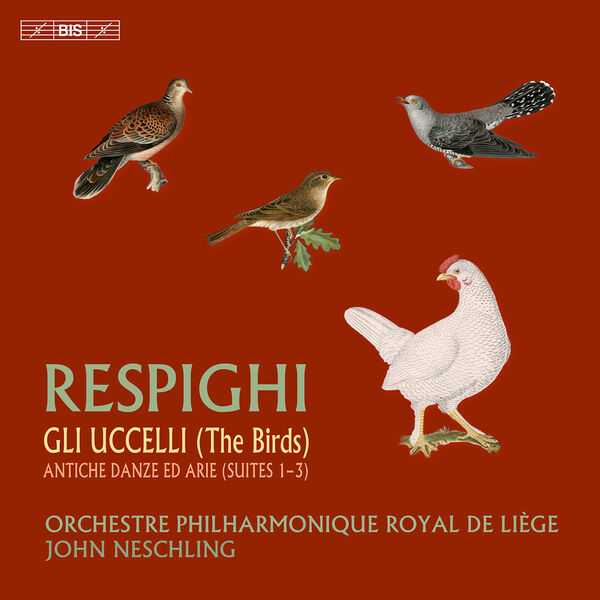 Neschling: Respighi - The Birds, Ancient Dances and Airs (FLAC)