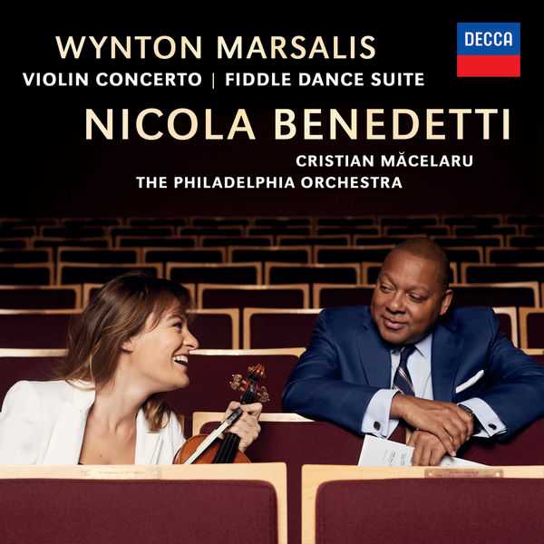 Nicola Benedetti, Cristian Măcelaru: Wynton Marsalis - Violin Concerto, Fiddle Dance Suite (24/96 FLAC)