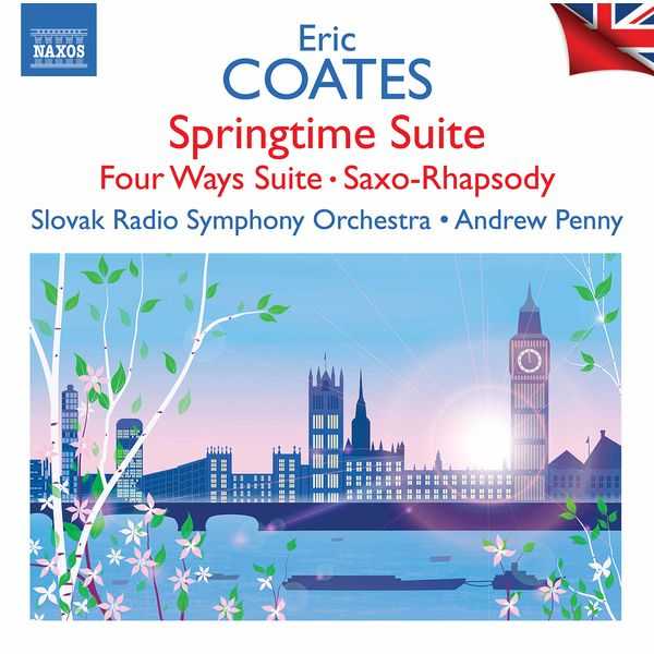 Andrew Penny: Coates - Springtime Suite, Four Ways Suite, Saxo-Rhapsody (FLAC)