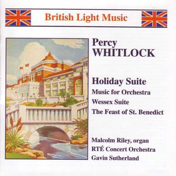 Percy Whitlock - Holiday Suite, Music for Orchestra, Wessex Suite, The Feast of St. Benedict (FLAC)